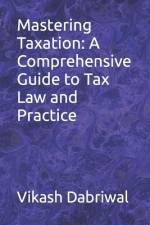 Mastering Taxation af Vikash Dabriwal