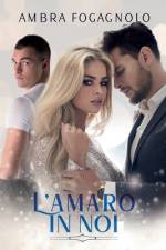 L'amaro in noi af Ambra Fogagnolo