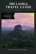 Sri Lanka Travel Guide af Kendrick Owens
