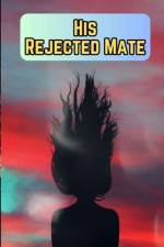 His Rejected Mate af Muhammad Tanveer