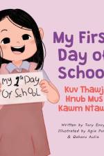 My First Day of School - Kuv Thawj Hnub Mus Kawm Ntawv af Tory Envy