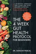The 4-Week Gut Health Protocol for Beginners af Duncan Pascal