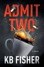 Admit Two af K B Fisher
