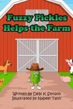 Fuzzy Pickles Helps the Farm