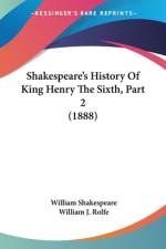 Shakespeare's History Of King Henry The Sixth, Part 2 (1888) af William Shakespeare