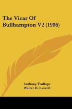 The Vicar Of Bullhampton V2 (1906) af Anthony Trollope