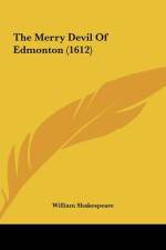 The Merry Devil Of Edmonton (1612) af William Shakespeare