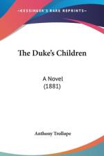 The Duke's Children af Anthony Trollope