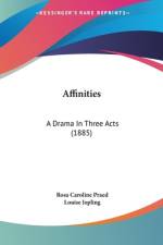 Affinities af Rosa Caroline Praed