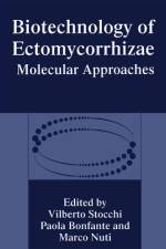 Biotechnology of Ectomycorrhizae af Vilberto Stocchi