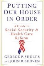 Putting Our House in Order: A Guide to Social Security and Health Care Reform af John B. Shoven