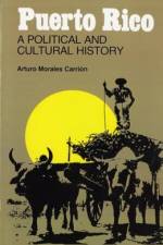 Puerto Rico: A Political and Cultural History af Arturo Morales Carrión