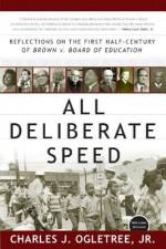 All Deliberate Speed: Reflections on the First Half-Century of Brown V. Board of Education af Charles J. Ogletree