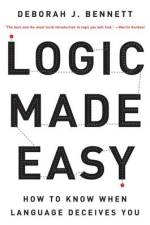 Logic Made Easy: How to Know When Language Deceives You af Deborah J. Bennett