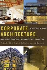 Corporate Architecture: Building a Brand af Alejandro Bahamon