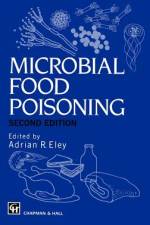 Microbial Food Poisoning af Adrian Eley