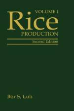 Rice, Volume 1: Production af Bor S. Luh