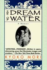 The Dream of Water af Kyoko Mori