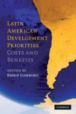 Latin American Development Priorities af Bjørn Lomborg