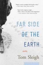 Far Side of the Earth af Tom Sleigh