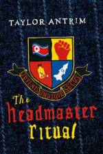 The Headmaster Ritual af Taylor Antrim