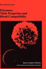 Polymers: Their Properties and Blood Compatibility af S. Dawids