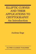 Elliptic Curves and Their Applications to Cryptography af Andreas Enge
