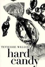 Williams, T: Hard Candy af Tennessee Williams