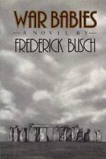 War Babies: Novel af Frederick Busch