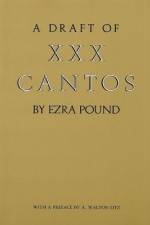 Draft of XXX Cantos af Ezra Pound