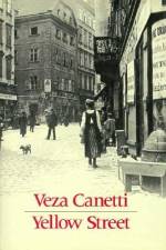 Yellow Street: Novel af Veza Canetti