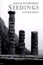 Seedings and Other Poems af Jerome Rothenberg