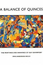 A Balance of Quinces: The Paintings and Drawings of Guy Davenport af Erik Anderson-Reece