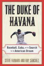 The Duke of Havana af Steve Fainaru