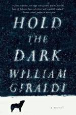 Hold the Dark af William Giraldi