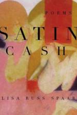 Satin Cash: Poems af Lisa Russ Spaar