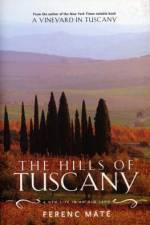 The Hills of Tuscany: A New Life in an Old Land af Ferenc Mate