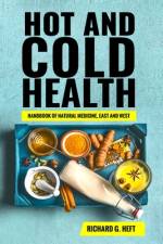 Hot and Cold Health af Richard Gary Heft