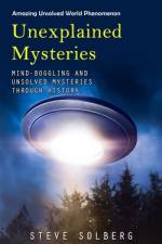 Unexplained Mysteries af Steve Solberg