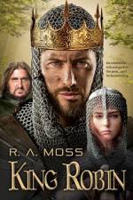 King Robin af R. A. Moss