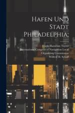 Hafen und Stadt Philadelphia;