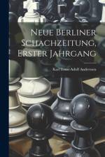 Neue Berliner Schachzeitung, Erster Jahrgang