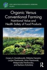 Organic Versus Conventional Farming af Cezary A Kwiatkowski