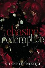 Chasing Redemption Special Edition af Shannon Nikole