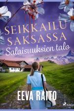 Salaisuuksien talo af Eeva Raito