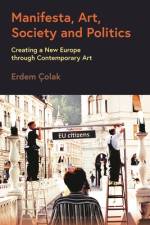 Manifesta, Art, Society and Politics af Erdem Colak