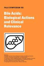 Bile Acids: Biological Actions and Clinical Relevance af D. Keppler