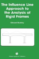 The Influence Line Approach to the Analysis of Rigid Frames af Edward Buckley