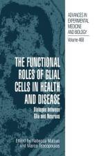 The Functional Roles of Glial Cells in Health and Disease af Rebecca Matsas