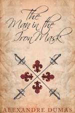 The Man in the Iron Mask af Alexandre Dumas